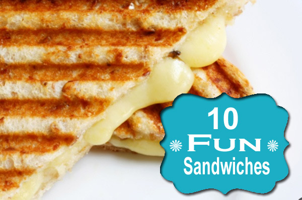 10 Fun Sandwiches